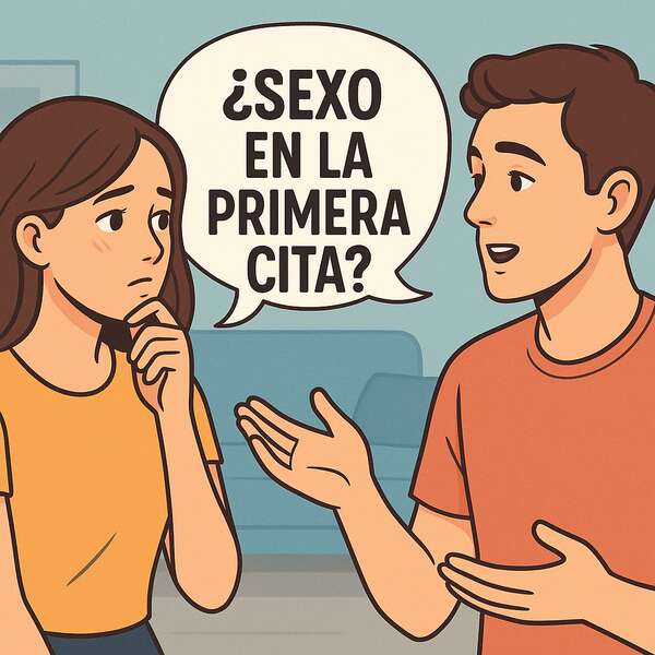 ¿Es un error tener sexo en la primera cita? Hablemos sin tapujos