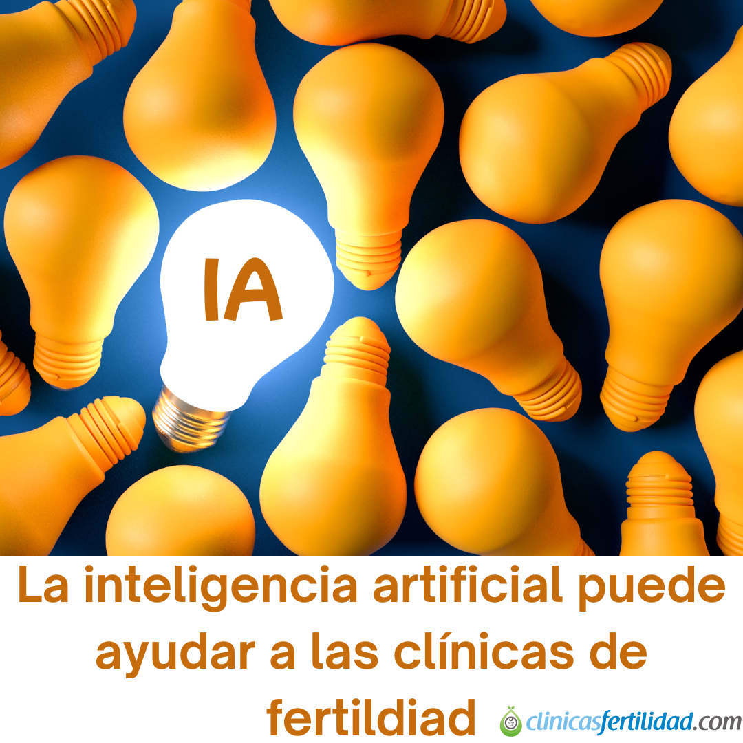 Lo que la inteligencia artificial está cambiando en la fertilidad