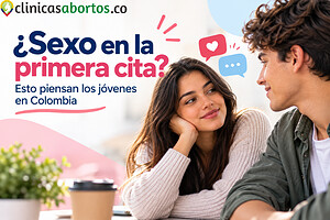 Sexo en la primera cita: qué piensan jóvenes en Colombia