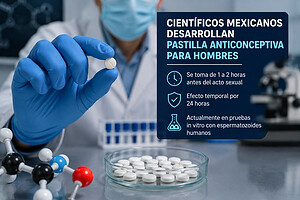 México desarrolla una innovadora pastilla anticonceptiva masculina