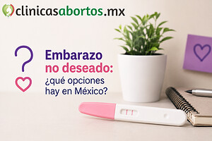 Embarazo no deseado: qué opciones existen en México