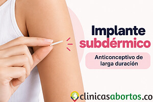 Implante subdérmico: qué es, duración y precio en Colombia