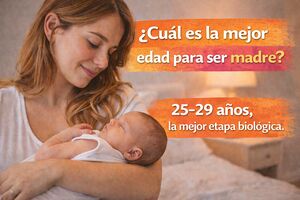 ¿Existe una edad ideal para ser madre?
