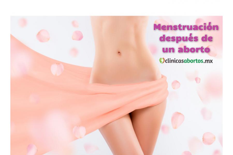 Menstruación después de un aborto