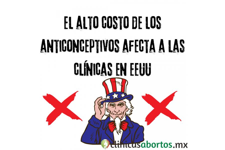 El alto costo de los anticonceptivos afecta a las clínicas en EEUU