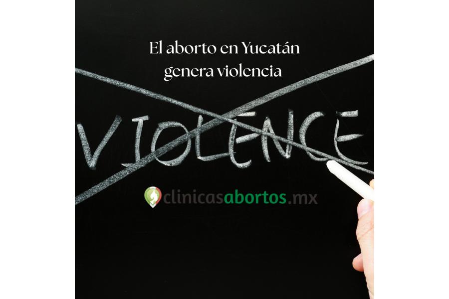 El aborto en Yucatán genera violencia